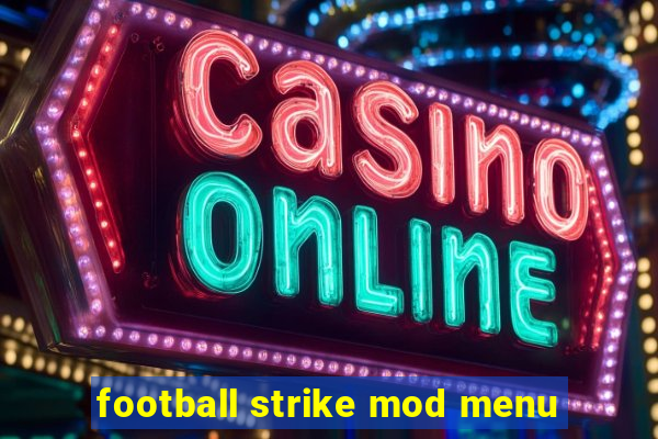 football strike mod menu